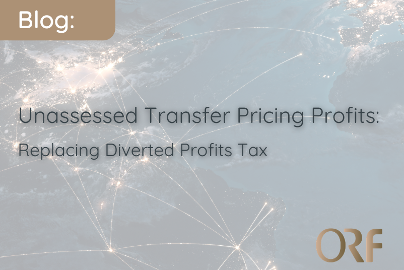 Unassessed Transfer Pricing Profits: Replacing Diverted Profits Tax